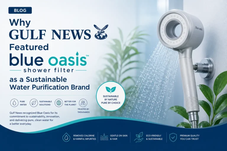 Why Gulf News Featured Blue Oasis as a Sustainable Water Filtration Brand in the USA
